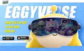 Eggy Party hiện đã có sẵn trên kho ứng dụng Việt Nam cho game thủ dễ dàng trải nghiệm