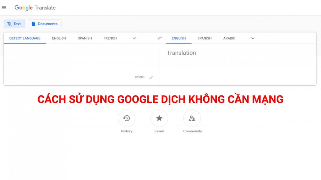 Cách dùng Google Dịch mà không cần mạng