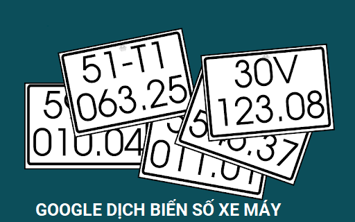 Cách dùng Google Dịch biển số xe máy Online