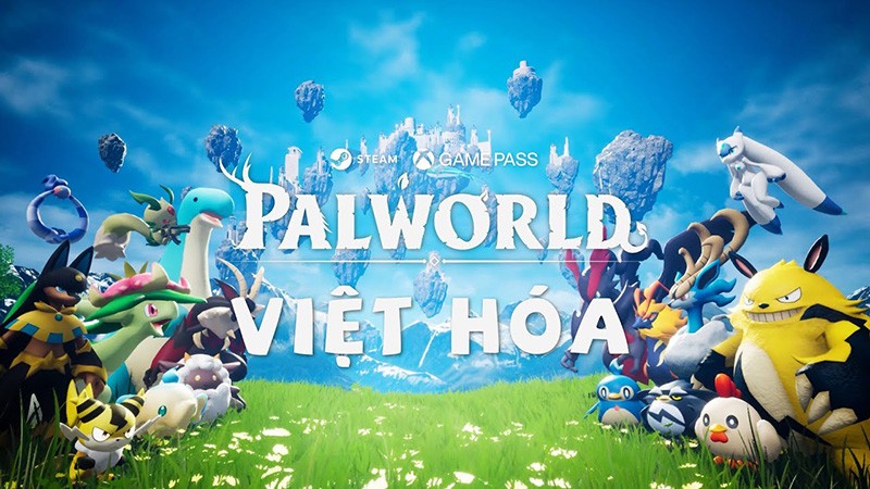 Trải nghiệm Palworld Việt Hóa với bàn tay phép của 