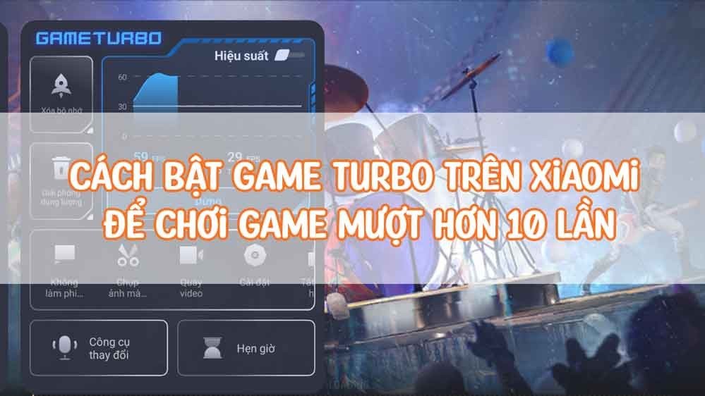 Cách bật Game Turbo trên điện thoại Xiaomi để chơi game mượt hơn