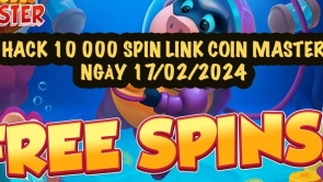 Hack Coin Master 10 000 Spin Link ngày 17/02/2024 mới nhất