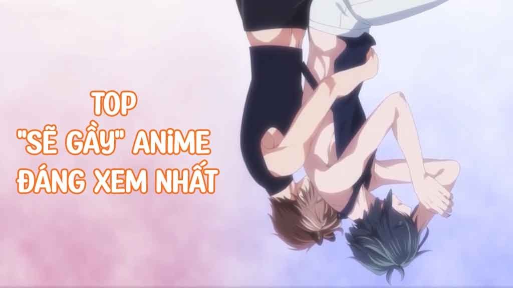 Top Phim Sẽ Gầy Anime hay đáng xem nhất
