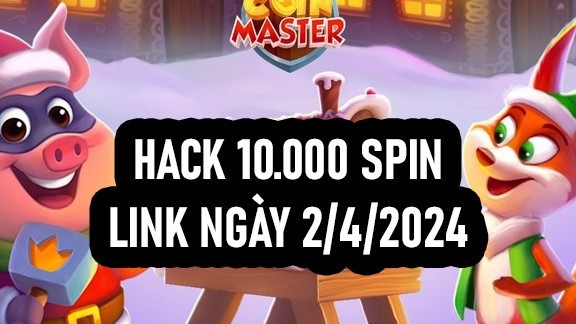 Hack Coin Master 10.000 spin link 2/4/2024 mới nhất