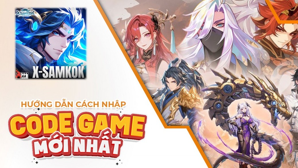 Tổng hợp code game X Samkok Siêu Năng Tam Quốc mới nhất tháng 8/2024