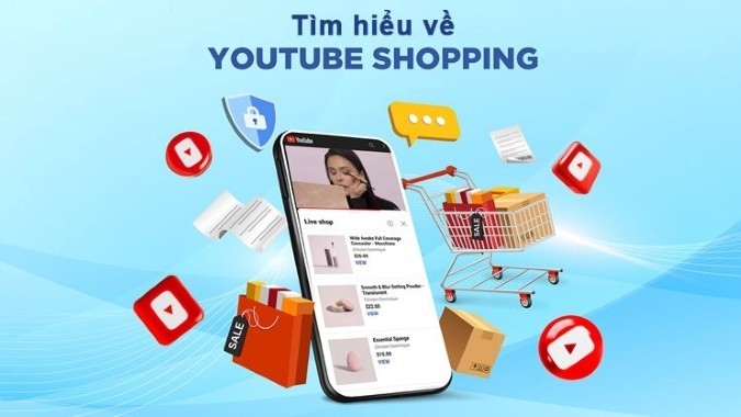 Youtube Shopping: Cú 'bắt tay' chấn động của Youtube và Shopee