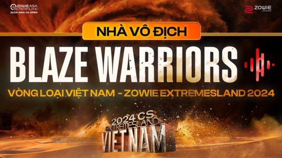 Blaze Warriors: Tân Vương CS2 Việt Nam với Chức Vô Địch Vòng Loại ZOWIE eXTREMESLAND 2024