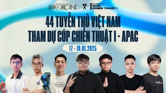 DTCL Esports mùa 13: 44 tuyển thủ Việt Nam tham dự cúp chiến thuật I - APAC