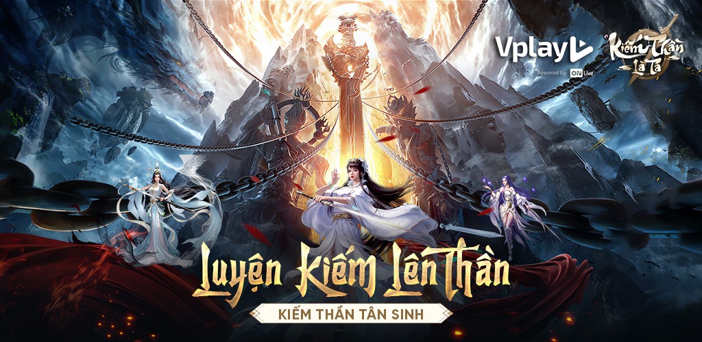 Kiếm Thần Là Ta - VPlay sẵn sàng “vác kiếm” khuấy đảo làng game mobile Việt