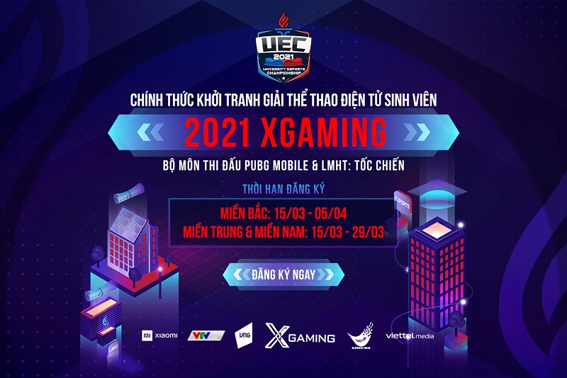 XGaming - UEC 2021: Nhanh tay đăng ký, hạn chót vào ngày mai!
