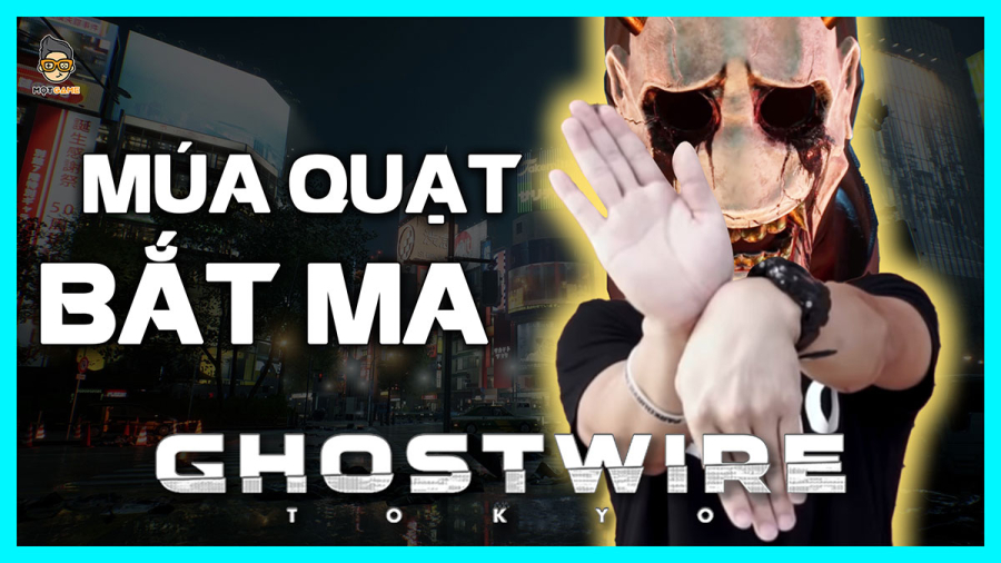 Ghostwire: Tokyo - Pháp sư bất đắc dĩ
