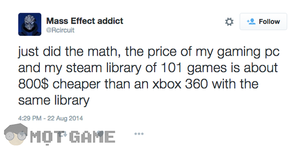 &amp;quot;Vừa tính ra, giá dàn PC với bộ 101 game trên Steam của tau rẻ hơn con Xbox360 với cùng bộ game như vậy chừng 800$ luôn đó.&amp;quot;