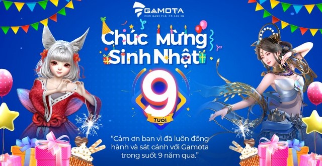 Mừng sinh nhật 9 tuổi Gamota, nhận cơn mưa quà tặng từ Gamota - NPH top đầu Việt Nam