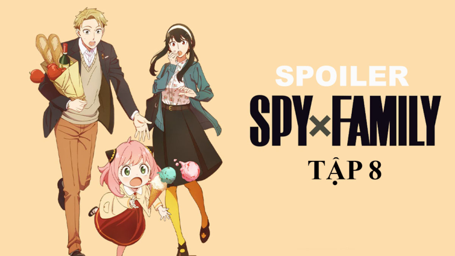 Spoiler Spy X Family tập 8: Cuộc Đối Thoại Kịch Tính Giữa Loid vs em trai Yuri