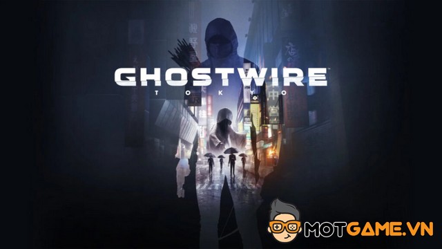 GhostWire: Tokyo hứa hẹn sẽ mang đến nhiều trải nghiệm hấp dẫn