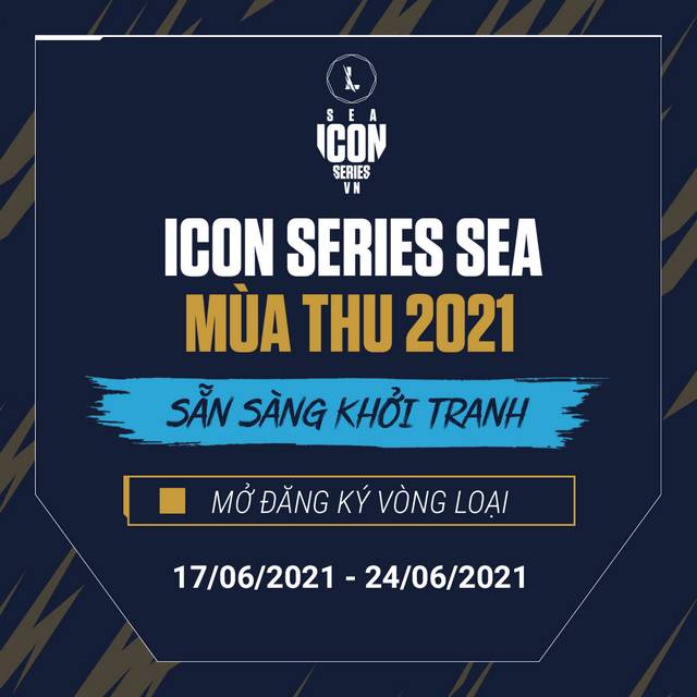 Tốc Chiến: Chính thức mở đăng ký giải đấu Icon Series SEA mùa Thu 2021