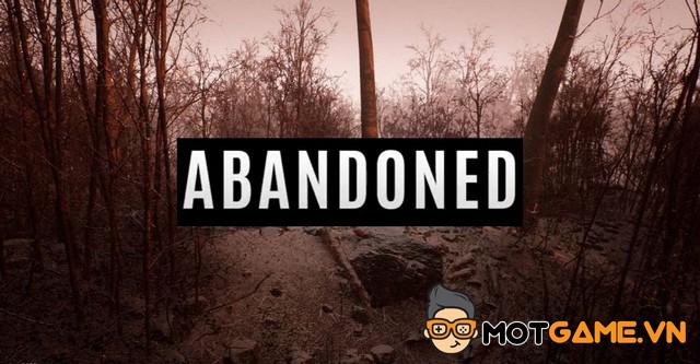 Rộ tin đồn game kinh dị Abandoned sẽ được phát hành trên PC