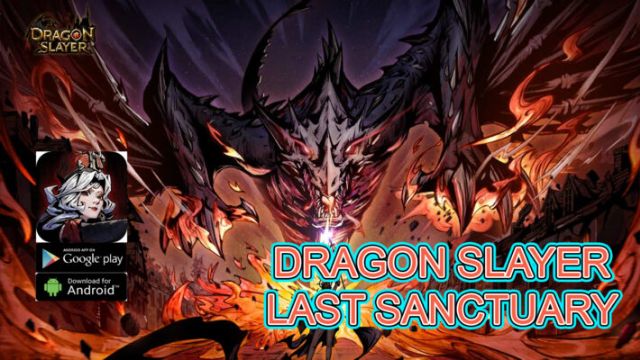 Dragon Slayer: Last Sanctuary Game săn rồng tuyệt đỉnh
