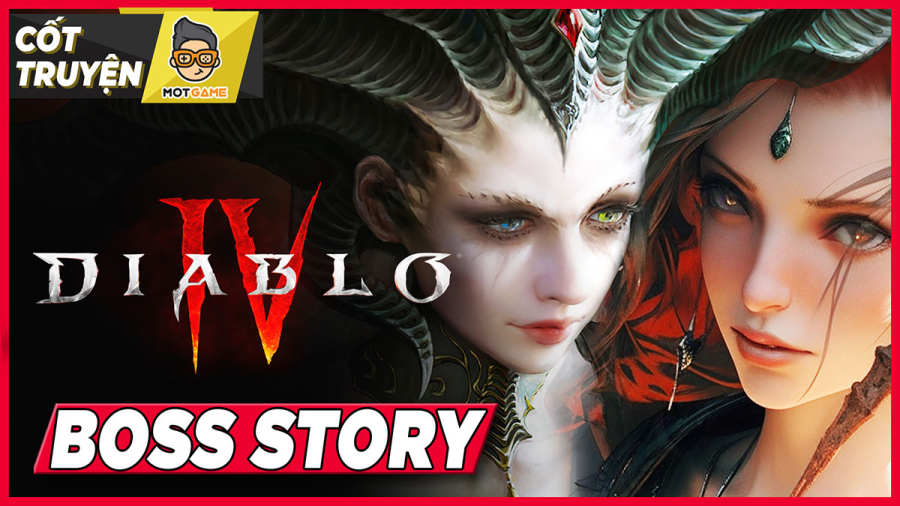 Cốt truyện Diablo IV: Câu chuyện về những con BOSS trong game