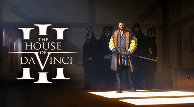 The House of Da Vinci 3 đã có những thông tin mới về bản trailer đầu tiên