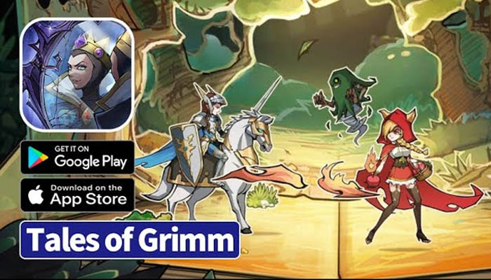 Tales of Grimm - Game thẻ tướng AFK Idle cốt truyện cổ tích phiên bản đầy ma mị!