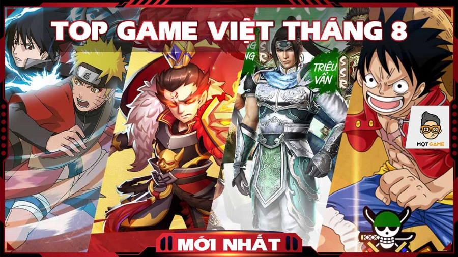 Top game Việt tháng 8 mới nhất