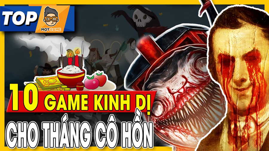 Những game kinh dị cho tháng cô hồn bớt đáng sợ