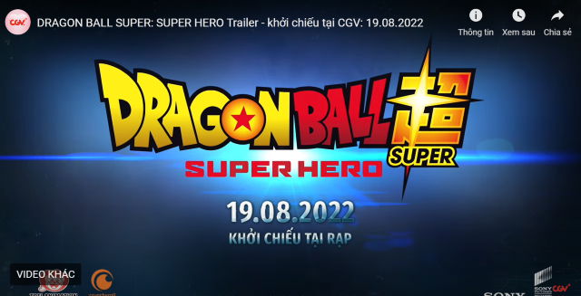 LỊCH CÔNG CHIẾU DRAGON BALL SUPER: SUPER HERO TRÊN TOÀN QUỐC