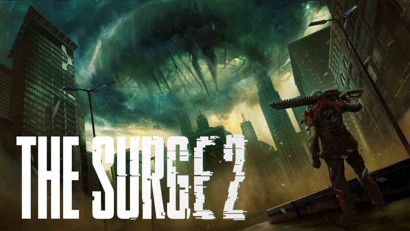 Đánh giá The Surge 2: Máu và máy móc theo phong cách Dark Souls