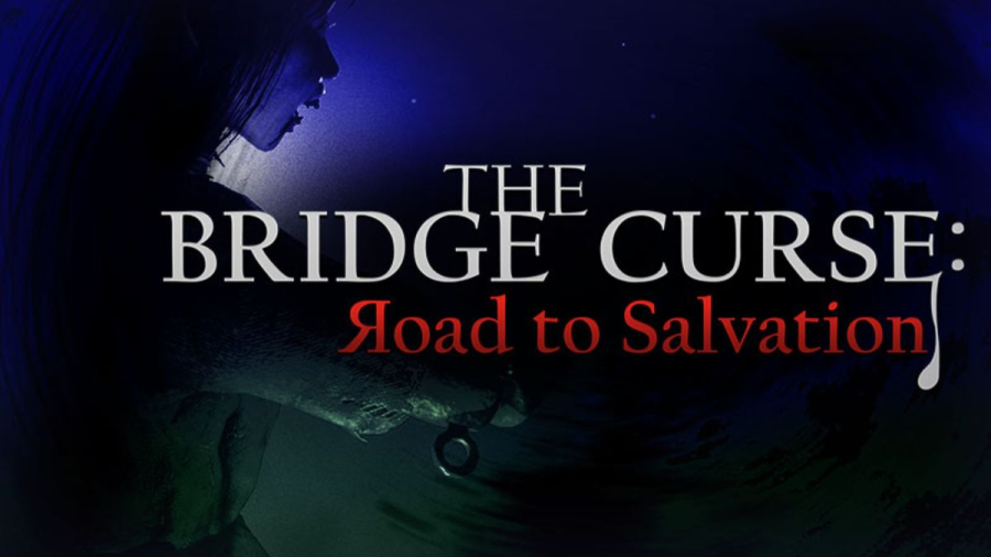 The Bridge Curse: Road to Salvation - Cây cầu quỷ ám P.1