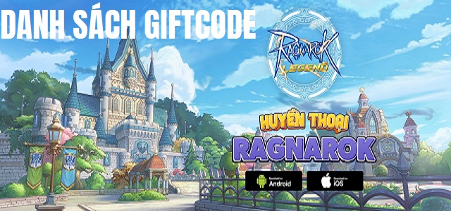 Ragnarok Legend Mobile: Bùng nổ GIFTCODE với phần thưởng cực hời cho game thủ
