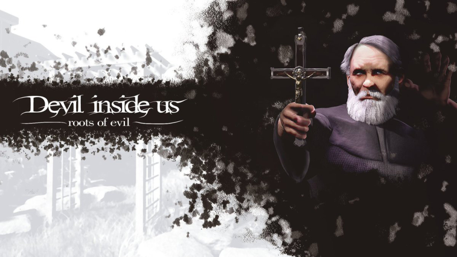 Cốt truyện Devil Inside Us - Roots of Evil: Trừ tà không có tâm và cái kết - P.1