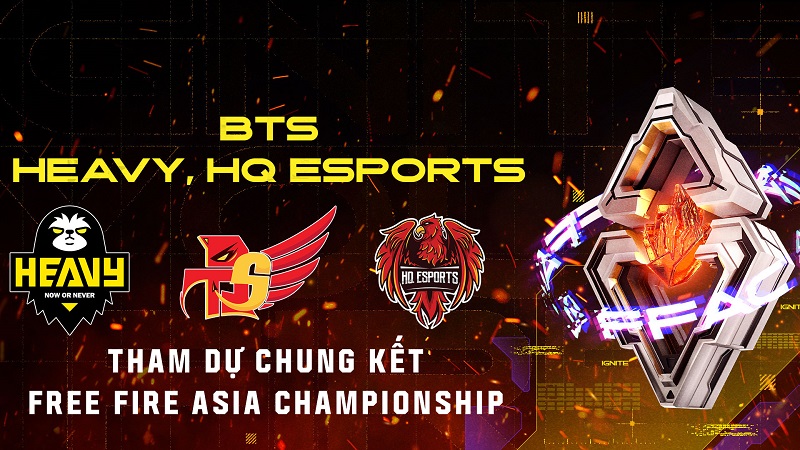 BTS, HEAVY, HQ Esports đại diện Việt Nam tham chiến tại chung kết FFAC