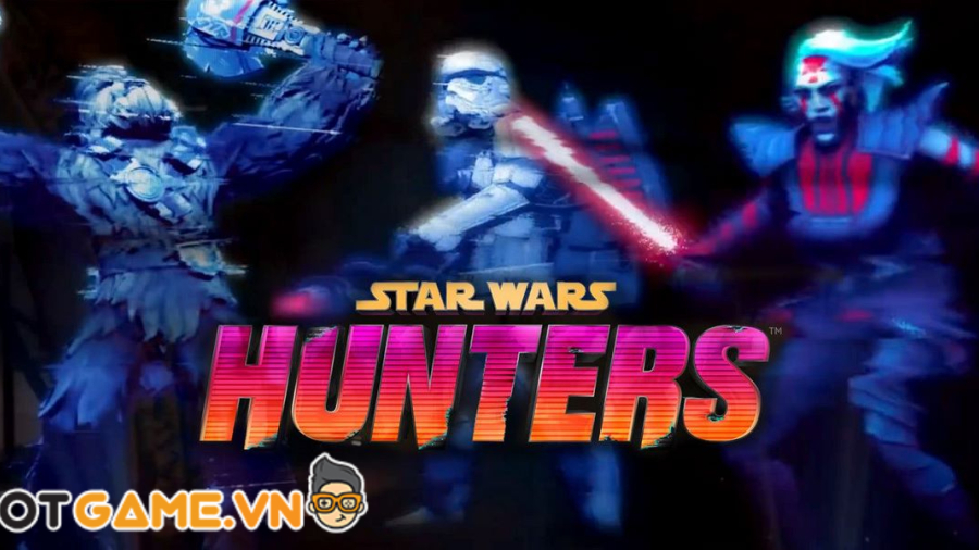 Star Wars Hunters: &quot;Nổ phát súng&quot; đầu tiên ở SEA và Ấn Độ