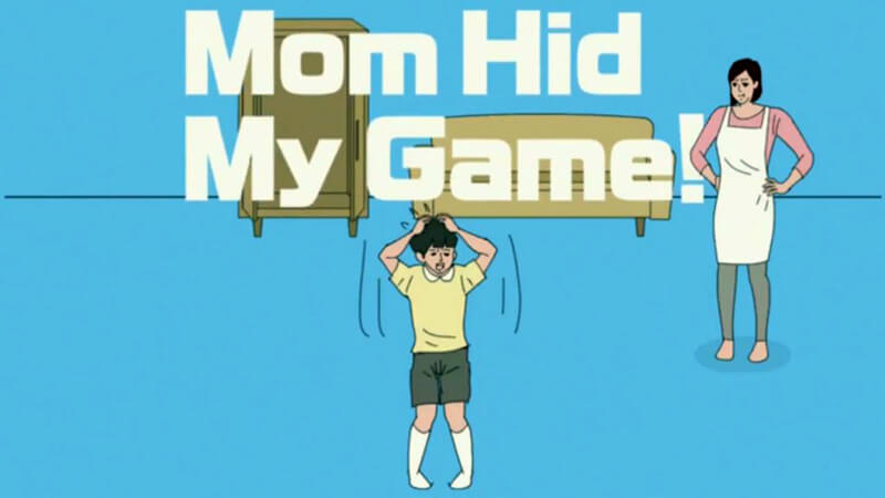 Hidden my game by mom – Má giấu game của con ở đâu?