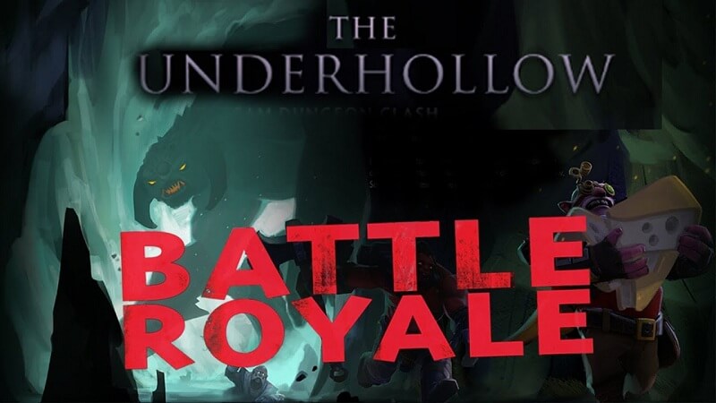 The Underhollow - Chế độ chơi mang hơi hướng Battle Royale của Dota 2