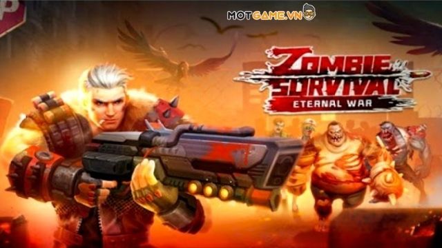 Zombie Survival: Eternal War - Trải nghiệm game càn quét Zombie cực đã