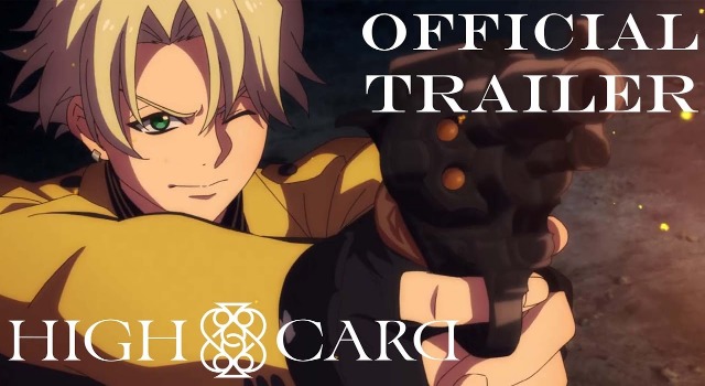 Anime High Card đã chính thức có lịch phát hành sau thời gian dài trông chờ